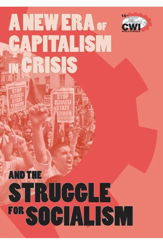 A New Era of Capitalism in Crisis and the Struggle for Socialism