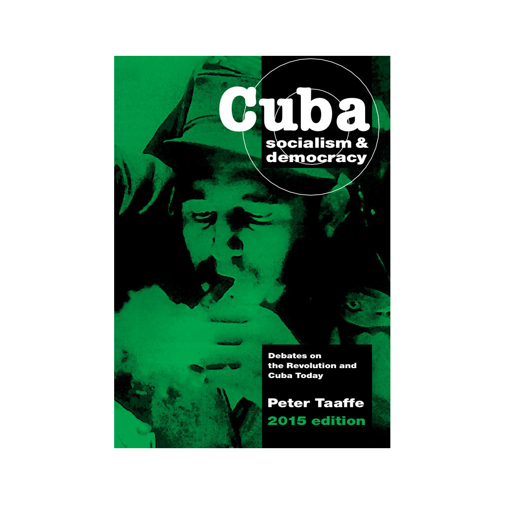 Cuba, Socialism & Democracy, Peter Taaffe