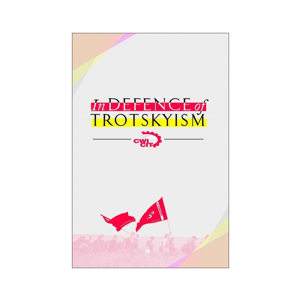 In defence of Trotskism, CWI